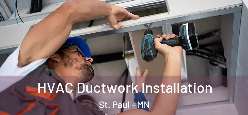 HVAC Ductwork Installation St. Paul - MN