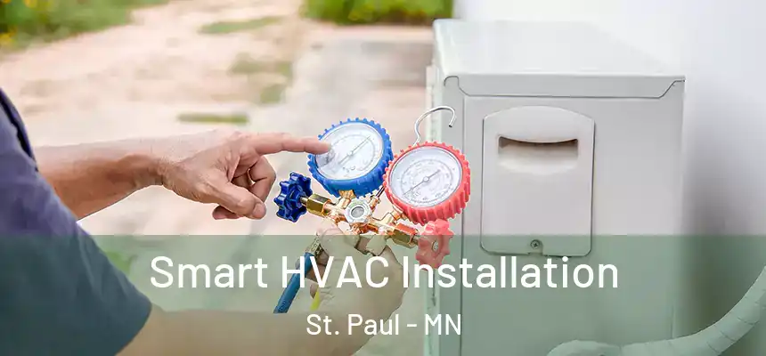 Smart HVAC Installation St. Paul - MN